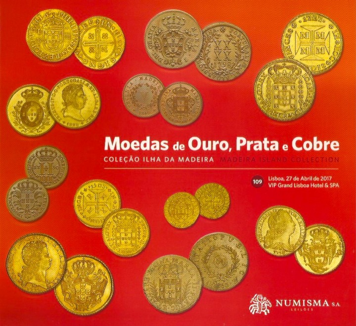 NUMISMA LEIL�ES n� 109: Cole��o Ilha da Madeira, 27 de abril de 2017