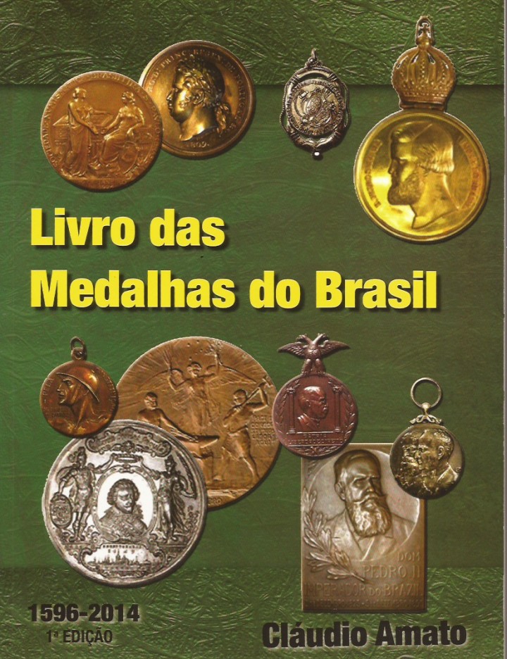 Livro das Medalhas do Brasil, por Cl�udio Amato